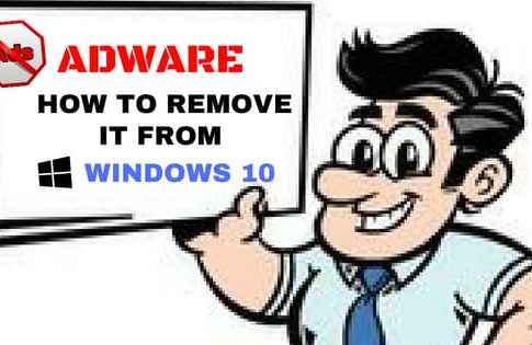 How to remove Adware from windows 10