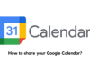 How to share your Google Calendar